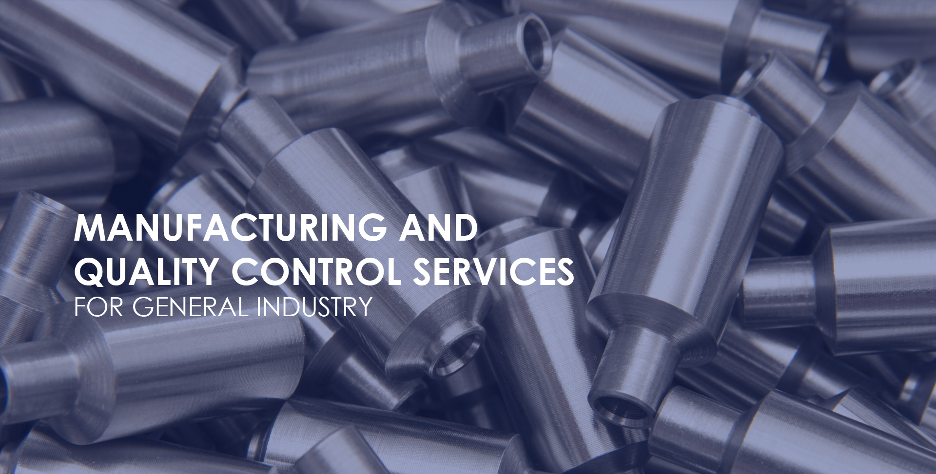 Manufacturing and Quality Control Services